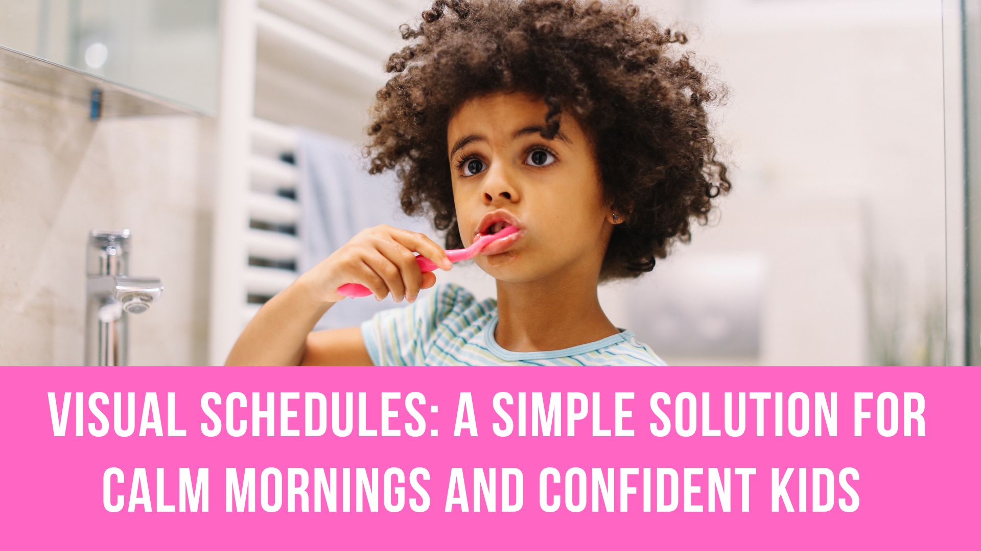 Making Routines Simple with Visual Schedules